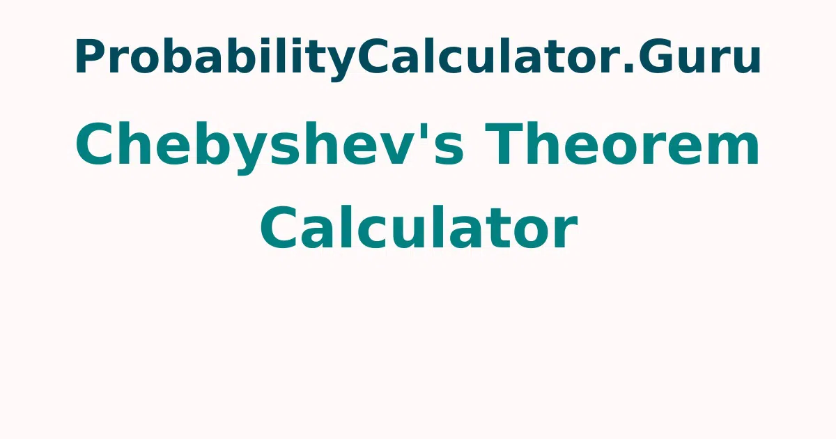 Chebyshev's Theorem Calculator
