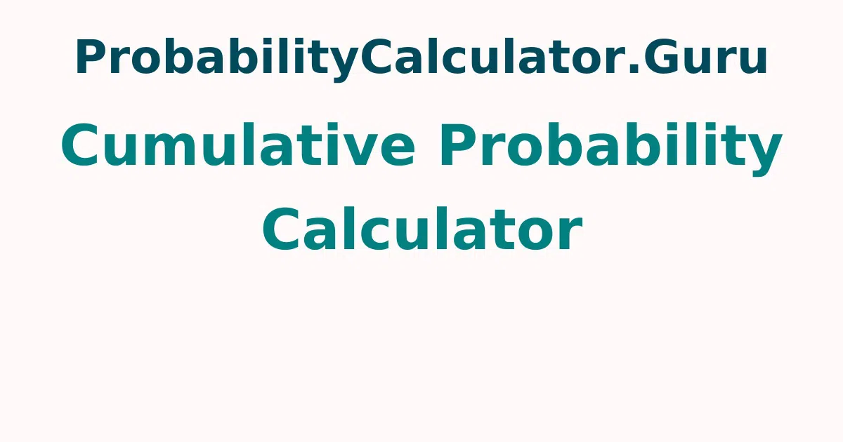 Cumulative Probability Calculator