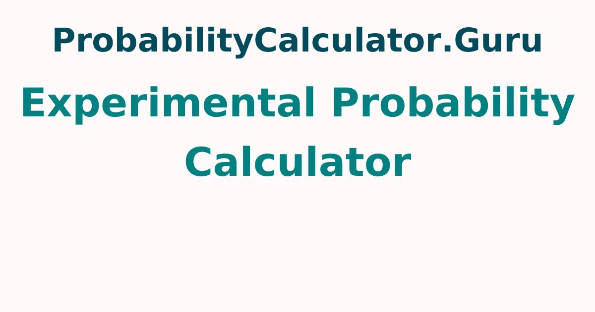 Experimental Probability Calculator