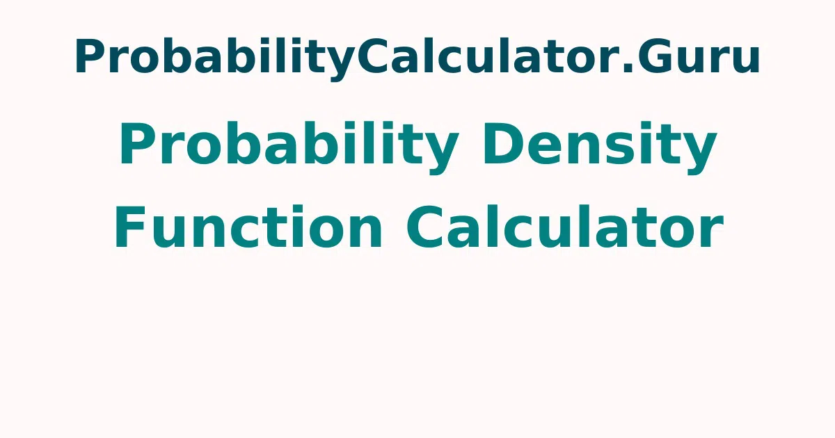 Probability Density Function Calculator